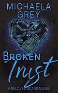 Broken Trust (Beloved Scars #3) by Michaela Grey