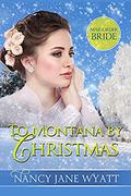 To Montana by Christmas by Nancy Jane Wyatt