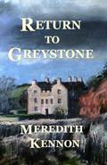 Return to Greystone (Greystone #3) by Meredith Kennon