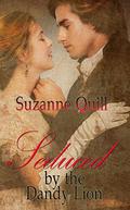 Seduced by the Dandy Lion by Suzanne Quill