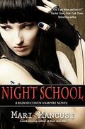 Night School: A Blood Coven Vampire Novel by Mari Mancusi