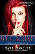 Soul Bound: A Blood Coven Vampire Novel by Mari Mancusi