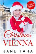Christmas In Vienna  (Christmas Nibbles) by Jane Tara