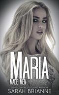 Maria (Made Men #7) by Sarah Brianne