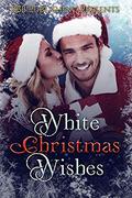 White Christmas Wishes: A Rom-Com Holiday Anthology by Charlotte Daniels