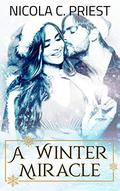 A Winter Miracle by Nicola C. Priest