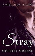 Stray (The Fennys Den College #1) by Crystel Greene