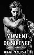MOMENT OF SILENCE by Karen Stivali