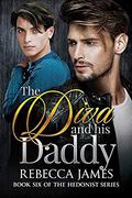 The Diva and his Daddy (The Hedonist #6) by Rebecca James