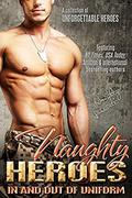 Naughty Heroes: In And Out Of Uniform by Nicole Austin