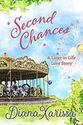Second Chances (A Later in Life Love Story #1) by Diana Xarissa