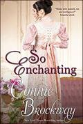So Enchanting by Connie Brockway