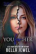 You for Her by Bella Jewel