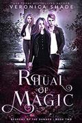 Ritual of Magic (Academy of the Damned #2) by Veronica Shade