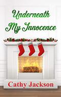 Underneath My Innocence by Cathy Jackson