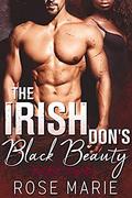 The Irish Don's Black Beauty: Part Two by Rose Marie