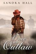 Once An Outlaw by Sandra Hall