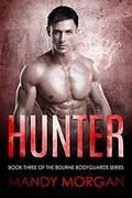 Hunter (Bourne Bodyguards #3) by Mandy Morgan