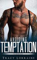 Avoiding Temptation: A Student/Teacher Romance by Tracy Lorraine