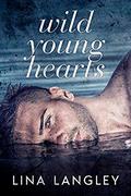 Wild Young Hearts by Lina Langley