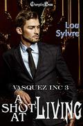 A Shot at Living by Lou Sylvre