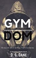 Gym Dom: A Dungeon Trysts Book (Cesar/Charlie #1) by D.S. Dane
