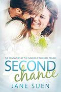 Second Chance (Flowers in December #3) by Jane Suen
