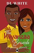 The Kwanzaa Brunch: A Holiday Novella by D.L. White