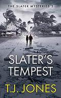 Slater's Tempest (The Slater Mysteries #3) by T.J. Jones
