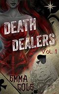 Death Dealers: Episode One (Death Dealers Serial #1) by Emma Cole