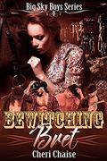 Bewitching Bret: A Reverse Harem Wild West Romance (Big Sky Boys #3) by Cheri Chaise