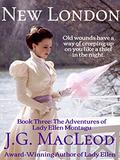 New London (The Adventures of Lady Ellen Montagu #3) by J.G. MacLeod