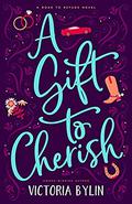 A Gift to Cherish (Road to Refuge #2) by Victoria Bylin