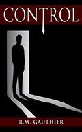 Control (The Mystery of Landon Miller #1) by R.M. Gauthier