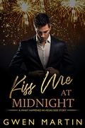 Kiss Me At Midnight by Gwen Martin