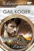 Defying the Relic Hunter by Gail Koger