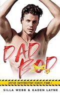Dad Bod (Under Construction #1) by Kaden Layne