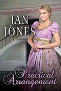 A Practical Arrangement: Furze House Irregulars #4 (Newmarket Regency #8) by Jan Jones