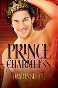 Prince Charmless by Damon Suede