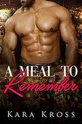 A Meal To Remember: A BBW Billionaire Alpha Male Sweet & Steamy HEA (Billionaire Affairs #5) by Kara Kross