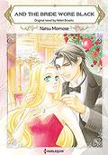 And The Bride Wore Black: Harlequin comics by Natsu Momose
