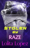 Stolen by Raze (Grabbed #4) by Lolita Lopez