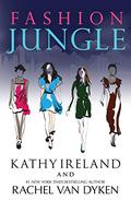 Fashion Jungle by Kathy Ireland, Rachel Van Dyken