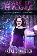 Shadow Academy 2: Spark of Magic: Reverse Harem Paranormal Academy romance by Natalie Kristen