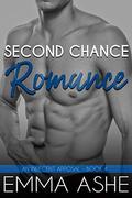 Second Chance Romance (An Indecent Apposal #4) by Emma Ashe