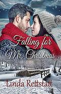 Falling for Mr. Christmas: A Second Chance Holiday Romance by Linda Rettstatt