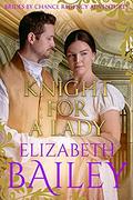 Knight For A Lady (Brides by Chance #3) by Elizabeth Bailey