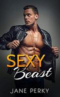 Sexy Beast by Jane Perky