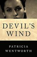 The Devil's Wind by Patricia Wentworth