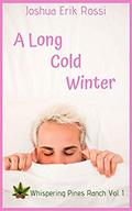 A Long Cold Winter (Whispering Pines Ranch #1) by Joshua Erik Rossi